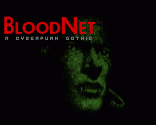 BloodNet - A Cyberpunk Gothic (AGA)