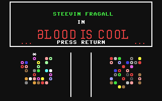 Blood is Cool