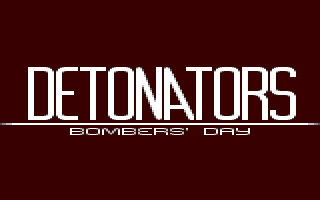 Detonators - Bomber's Day