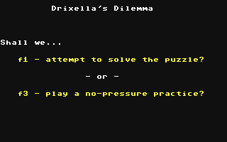Drixella's Dilemma