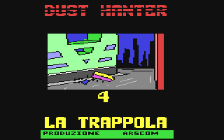 Dust Hanter IV - La Trappola