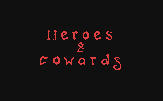 Heroes and Cowards (English)