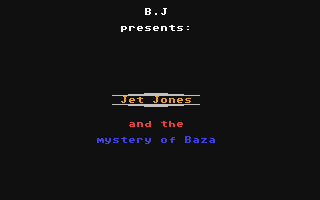 Jet Jones and the Mystery of Baza