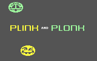 Plink and Plonk