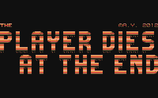 The Player Dies at the End