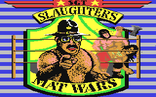 Sgt Slaughters Mat Wars