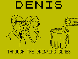 DenisThroughTheDrinkingGlass