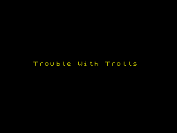 TroubleWithTrolls